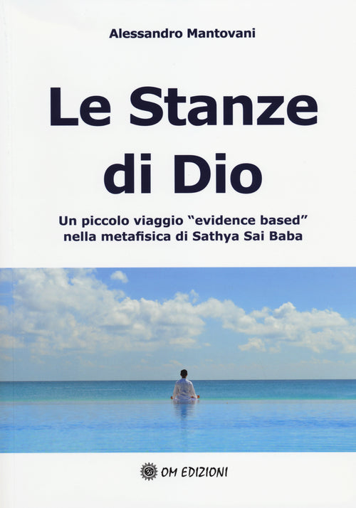 Cover of stanze di Dio. Un piccolo viaggio «evidence based» nella metafisica di Sathya Sai Baba