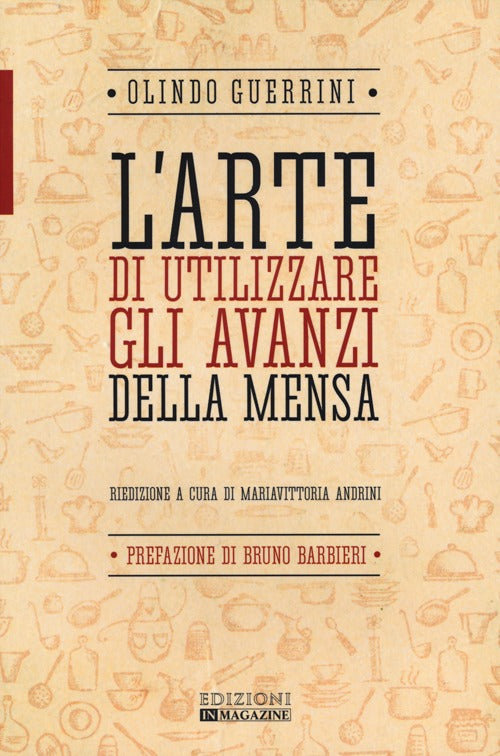 Cover of arte di utilizzare gli avanzi della mensa