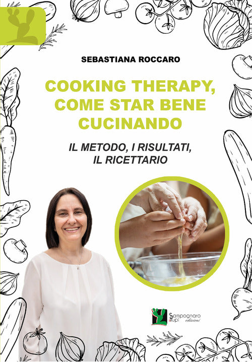 Cover of Cooking therapy, come star bene cucinando. Il metodo, i risultati, il ricettario