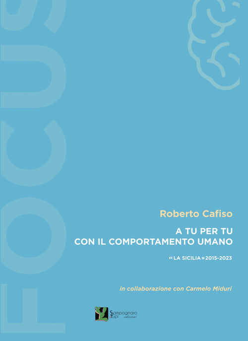 A tu per tu con il comportamento umano. La Sicilia 2015-2023