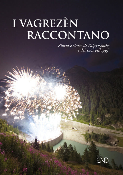 Cover of Vagrezèn raccontano. Storia e storie di Valgrisenche e dei suoi villaggi. Ediz. italiana e francese