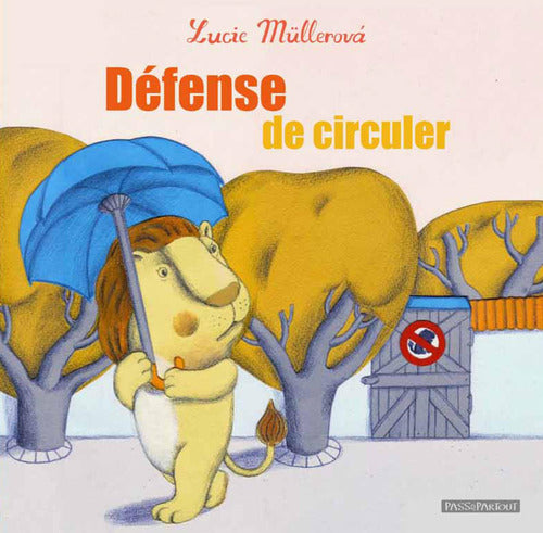Cover of Défense de circuler