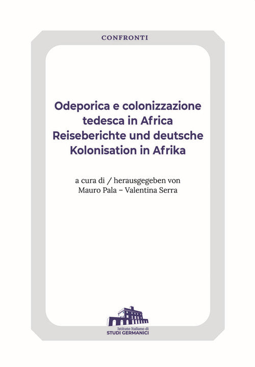 Cover of Odeporica e colonizzazione tedesca in Africa-Reiseberichte und deutsche Kolonisation in Afrika