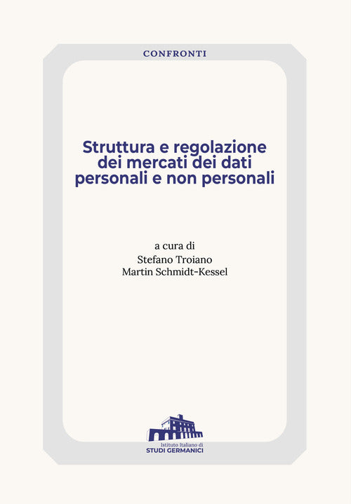 Struttura e regolazione dei mercati dei dati personali e non personali