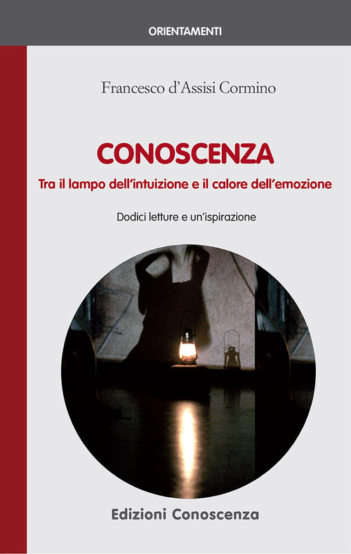Cover of Conoscenza. Tra il lampo dell'intuizione e il calore dell'emozione