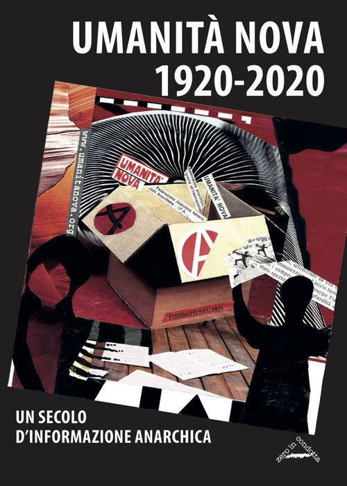 Cover of Umanità Nova 1920-2020. Un secolo d'informazione anarchica. Atti della Giornata di studi (Imola, 17 ottobre 2020)