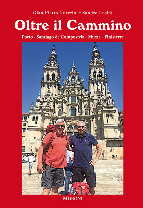 Cover of Oltre il cammino. Porto-Santiago de Compostela-Muxía-Finisterre