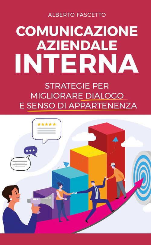 Cover of Comunicazione aziendale interna. Strategie per migliorare dialogo e senso di appartenenza