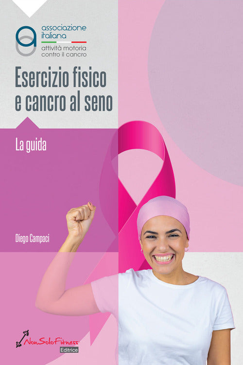 Cover of Esercizio fisico e cancro al seno. La guida