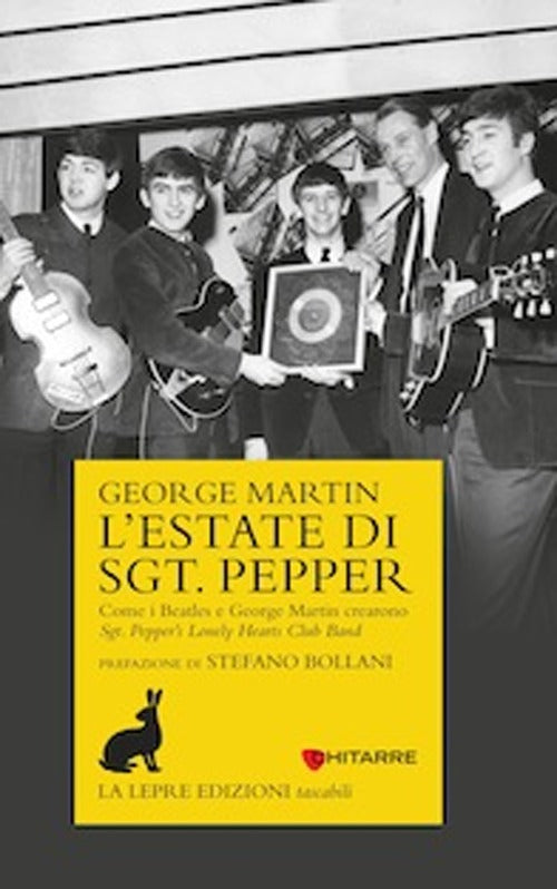 Cover of estate di Sgt. Pepper. Come i Beatles e George Martin crearono Sgt. Pepper's lonely hearts club band