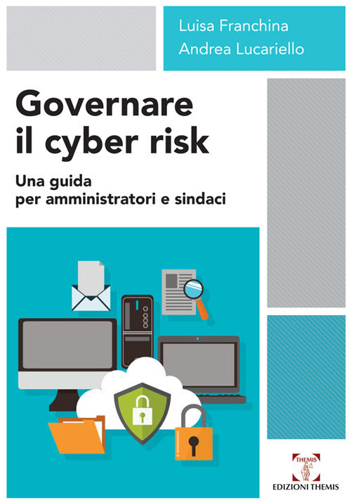 Cover of Governare il cyber risk. Una guida per amministratori e sindaci