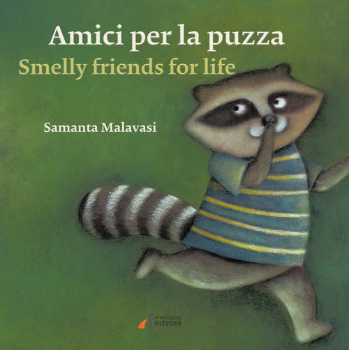 Cover of Amici per la puzza-Smelly friends for life