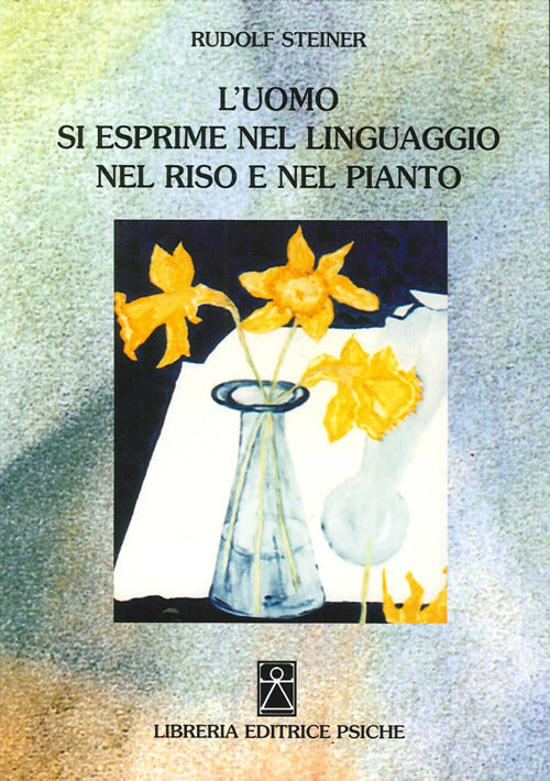 Cover of uomo si esprime nel linguaggio nel riso e nel pianto