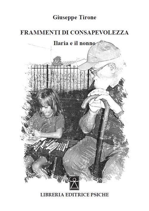 Cover of Frammenti di consapevolezza. Ilaria e il nonno