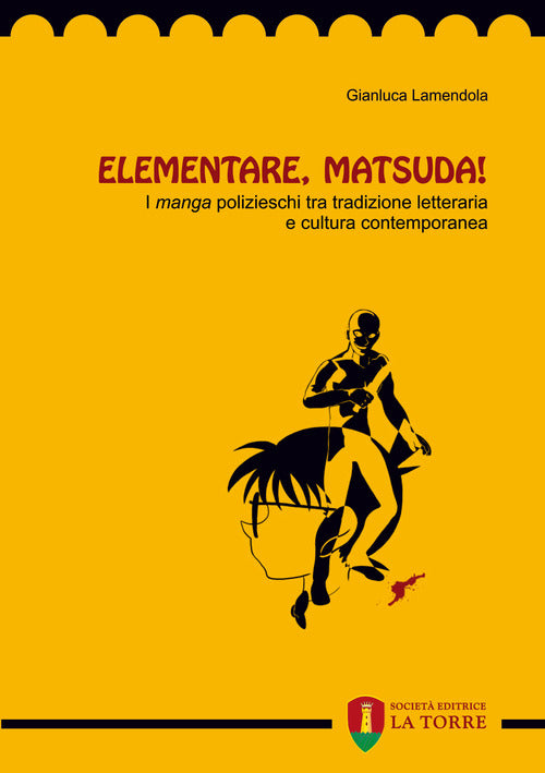 Cover of Elementare, Matsuda! I «manga» polizieschi tra tradizione letteraria e cultura contemporanea