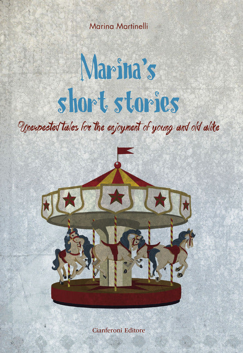 Cover of Marina's short stories. Unexpected tales for the enjoyment of young and old alike