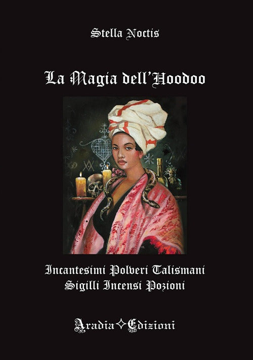 Cover of magia dell'Hoodoo. Incantesimi, polveri, talismani, sigilli, incensi, pozioni