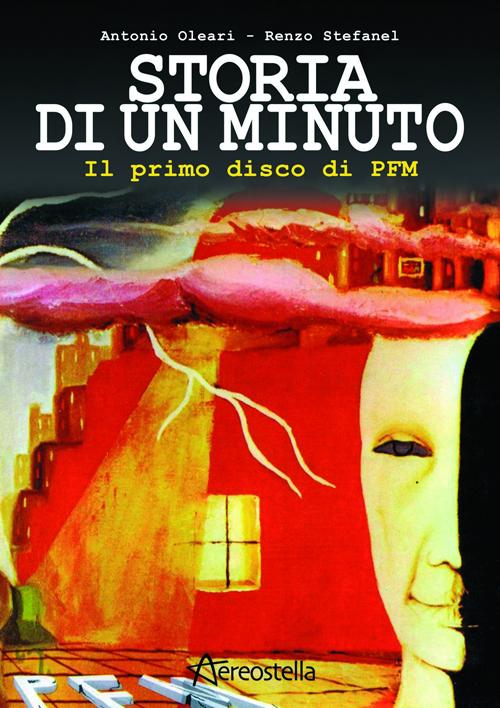 Cover of Storia di un minuto. Il primo disco di PFM