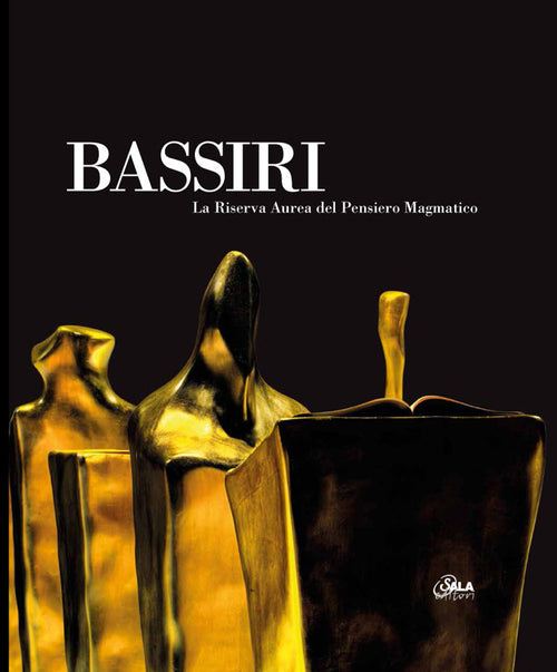 Cover of Bassiri. La riserva aurea del pensiero magmatico. Ediz. italiana e inglese