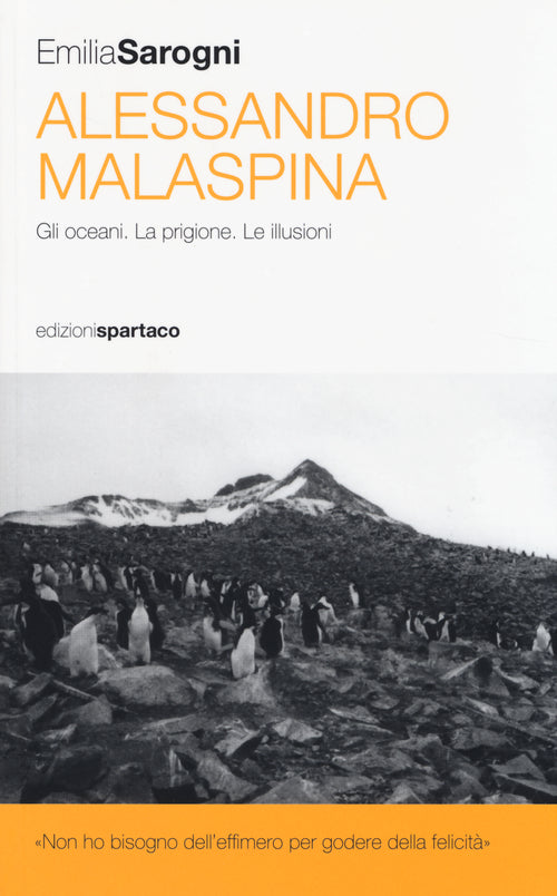 Cover of Alessandro Malaspina. Gli oceani. La prigione. Le illusioni