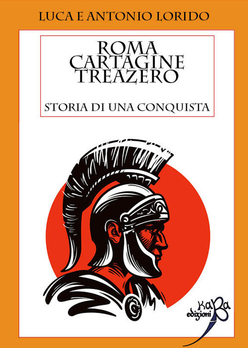 Cover of Roma Cartagine treazero. Storia di una conquista