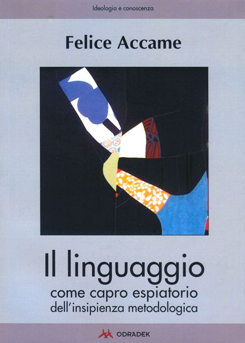 Cover of linguaggio come capro espiatorio dell'insipienza metodologica