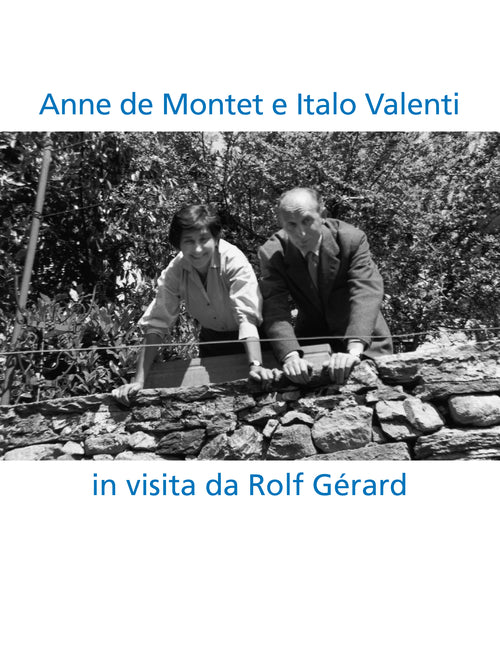 Cover of Anne de Montet e Italo Valenti. In visita da Rolf Gérard