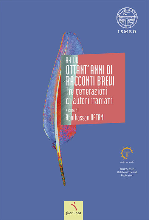 Cover of Ottant'anni di racconti brevi. Tre generazioni di autori iraniani