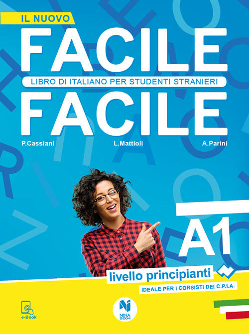 Cover of Facile facile. Libro di italiano per studenti stranieri. A1 livello principianti