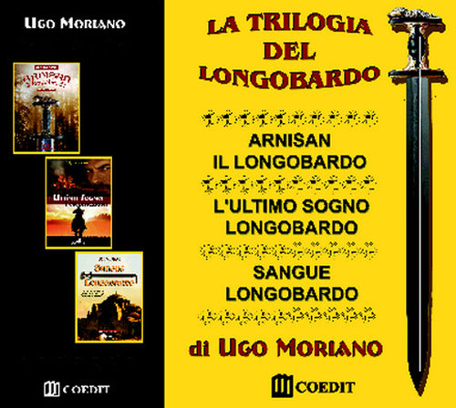 Cover of trilogia del longobardo: Arnisan il longobardo-L'ultimo sogno longobardo-Sangue longobardo