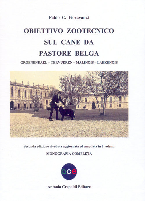 Cover of Obiettivo zootecnico sul cane da pastore belga. Groenendael, Tervueren, Malinois, Laekenois. Monografia completa