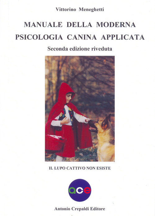 Cover of Manuale della moderna psicologia canina applicata. Il lupo cattivo non esiste