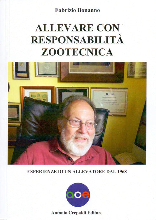 Cover of Allevare con responsabilità zootecnica. Esperienze di un allevatore dal 1968