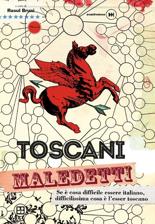 Cover of Toscani maledetti. Se è cosa difficile essere italiano, difficilissima cosa è l'esser toscano