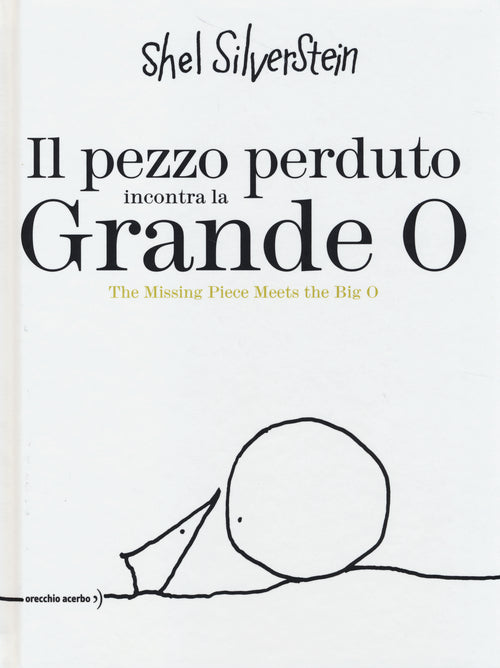 Cover of pezzo perduto incontra la grande O-The missing piece meets the big O