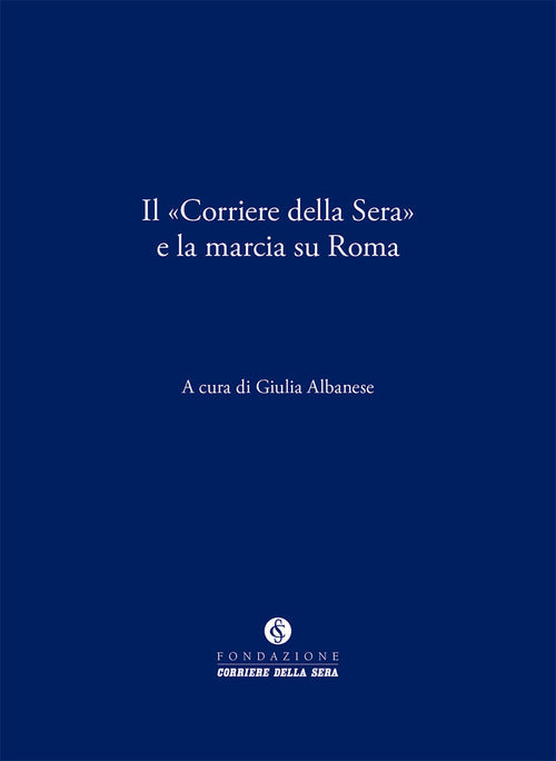 Cover of «Corriere della Sera» e la marcia su Roma
