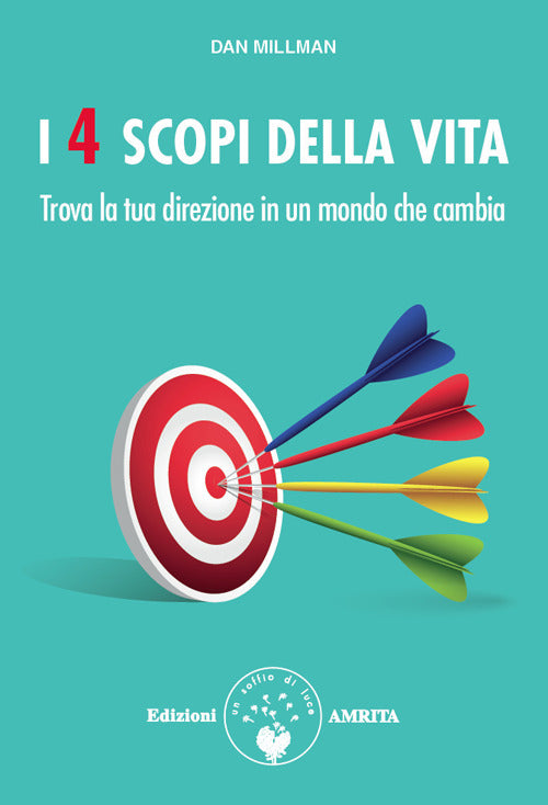 Cover of 4 scopi della vita. Trova la tua direzione in un mondo che cambia