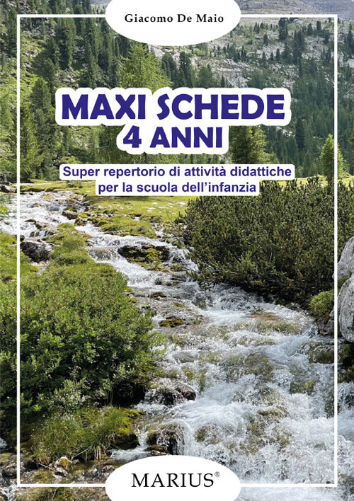 Cover of Maxi schede 4 anni. Super repertorio di attività didattiche per la scuola dell'infanzia