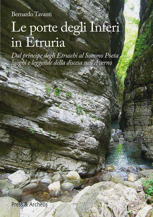 Cover of porte degli nferi in Etruria. Dal principe degli etruschi al sommo poeta, luoghi e leggende della discesa nell'Averno