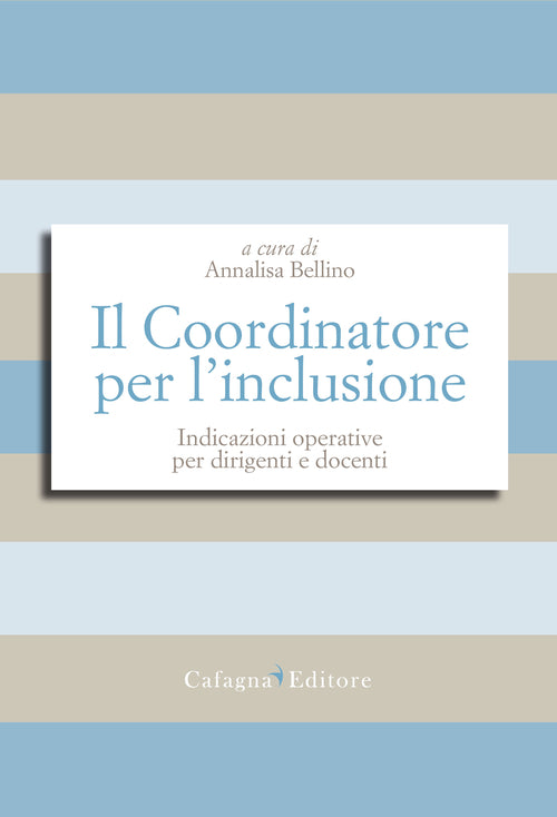 Cover of Coordinatore per l'inclusione. Indicazioni operative per dirigenti e docenti