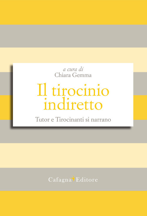 Cover of tirocinio indiretto. Tutor e tirocinanti si narrano