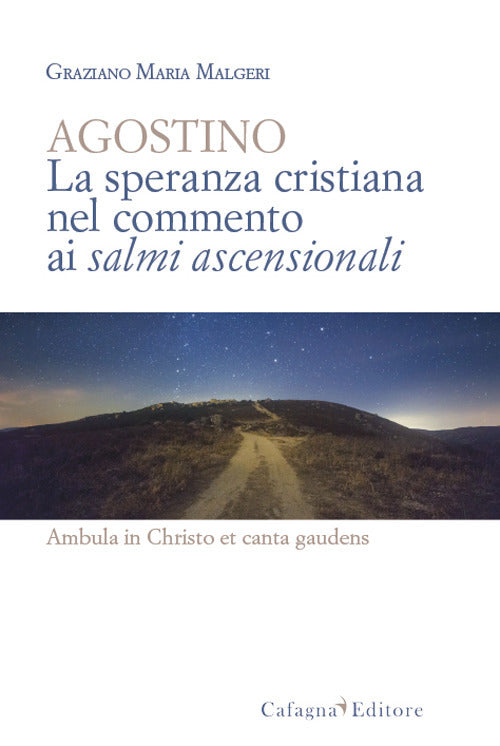 Cover of Agostino. La speranza cristiana nel commento ai salmi ascensionali