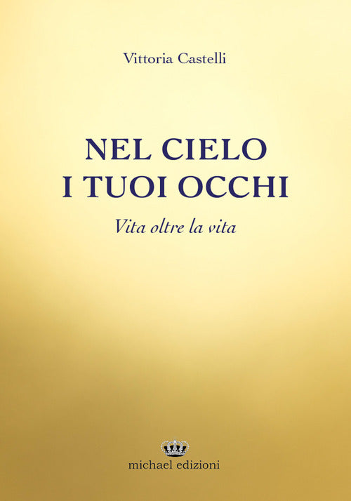 Cover of Nel cielo i tuoi occhi. Vita oltre la vita