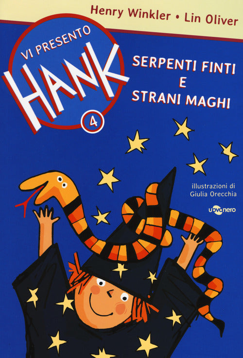 Cover of Serpenti finti e strani maghi. Vi presento Hank