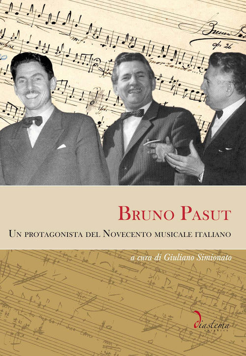 Cover of Bruno Pasut. Un protagonista del Novecento musicale italiano