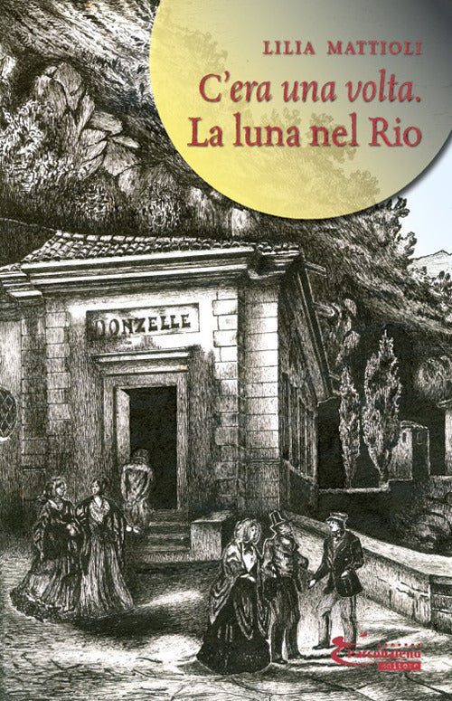Cover of luna nel rio. C'era una volta