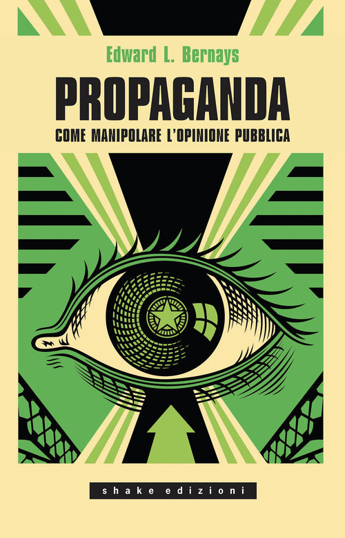 Cover of Propaganda. Come manipolare l'opinione pubblica