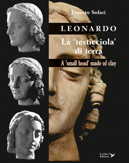 Cover of Leonardo. La «testicciola» di terra. A «small head» made of clay. Ediz. italiana e inglese