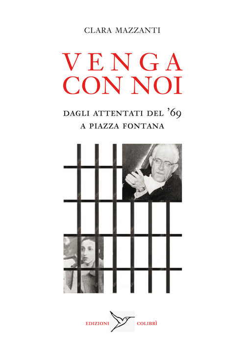 Cover of Venga con noi. Dagli attentati del ’69 a piazza Fontana