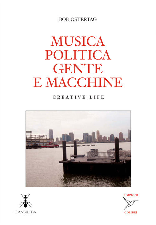 Musica politica gente e macchine. Creative live